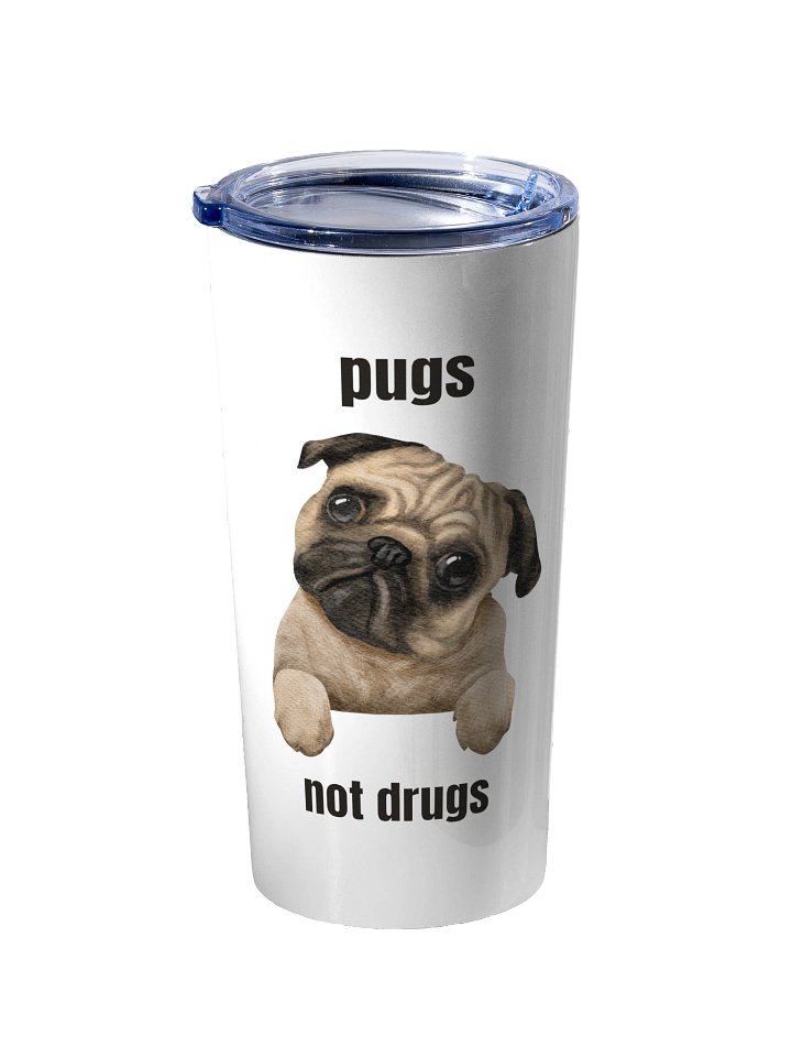 Pugs Not Drugs 20oz Tumbler product image (2)