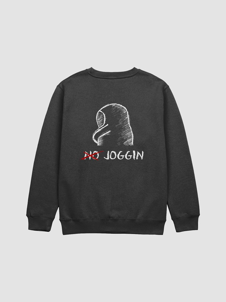 No Joggin' Sweatshirt (Back Design) product image (8)