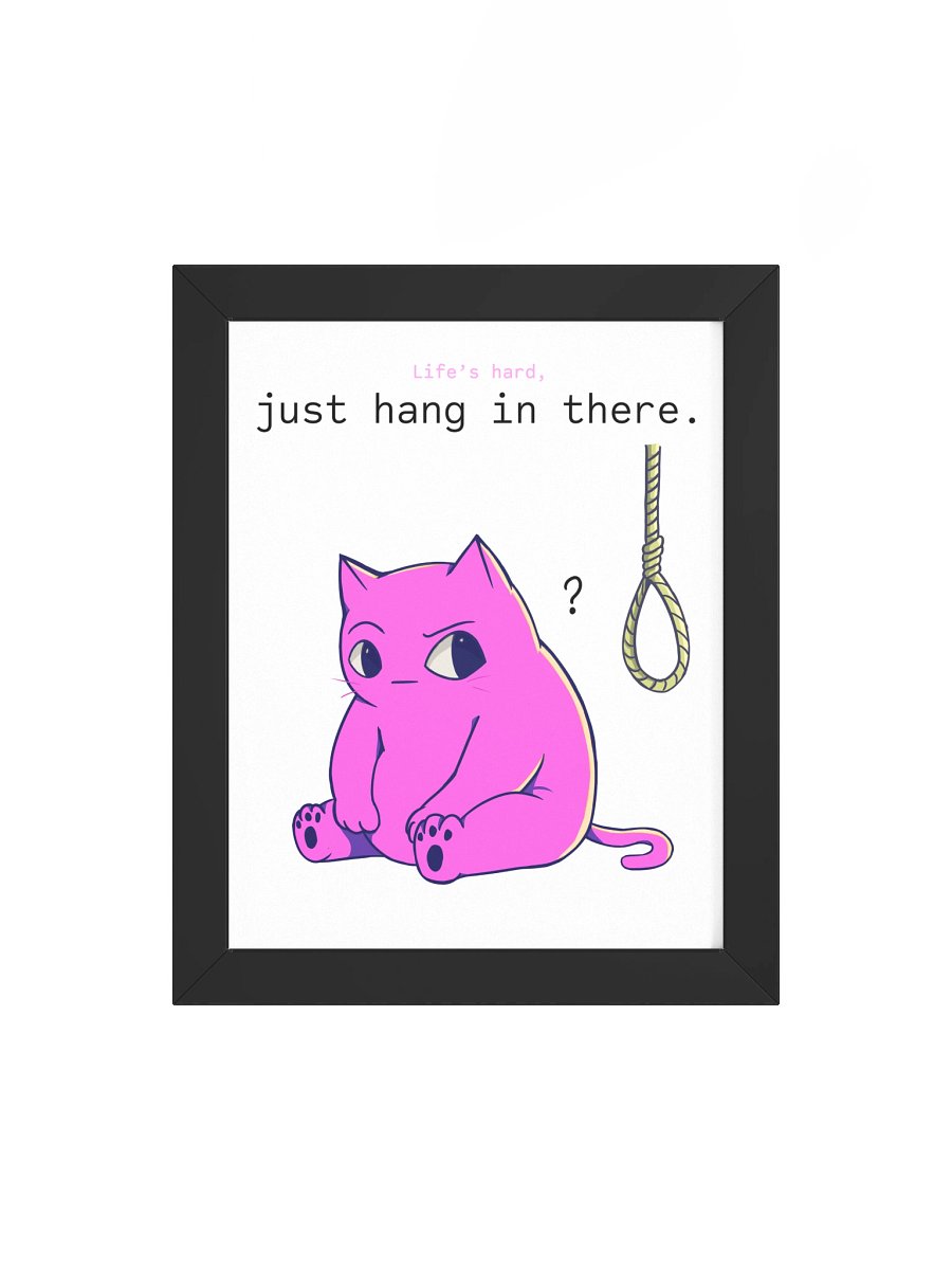 Life's Hard (With Frame) product image (4)