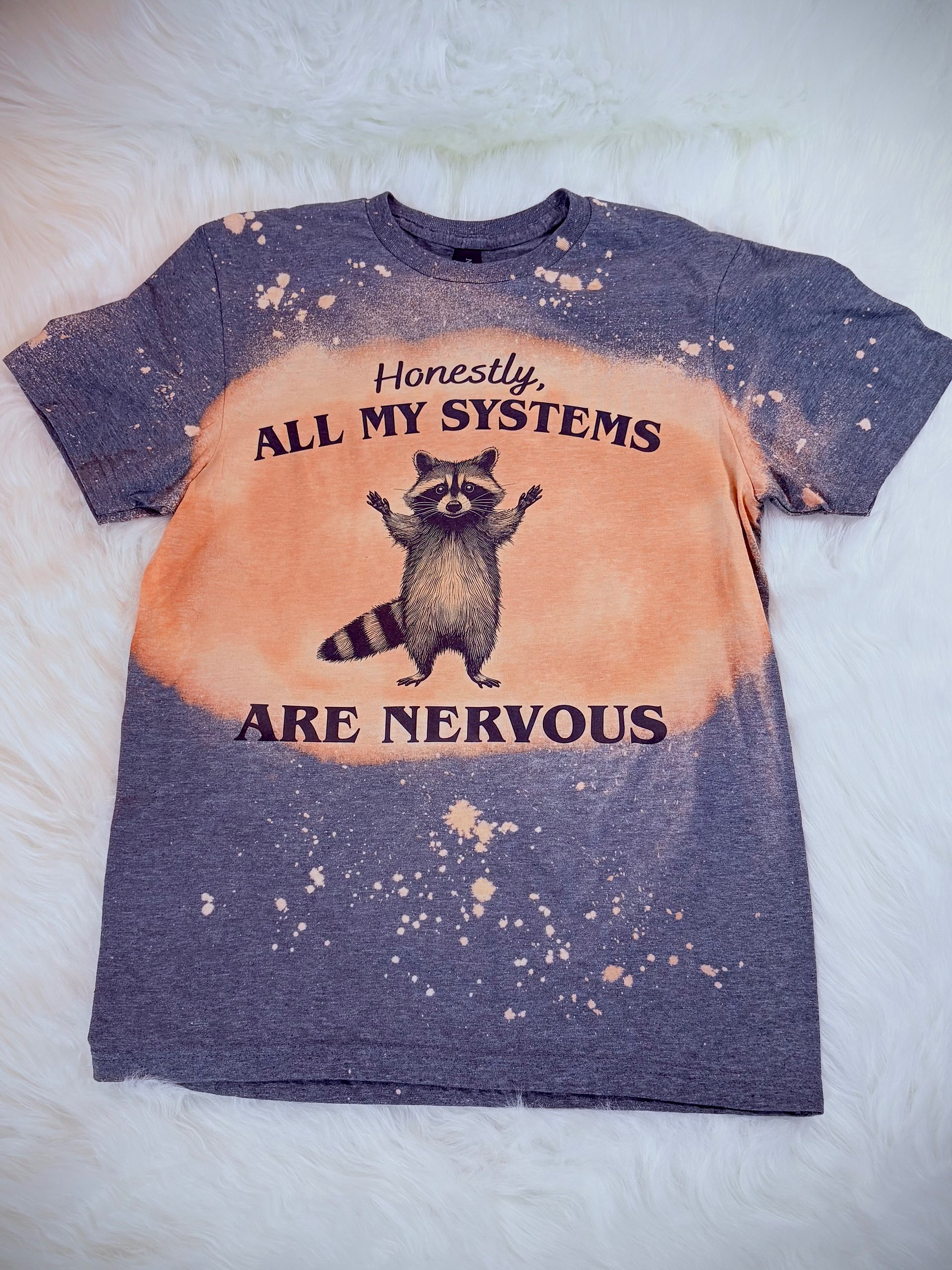 Honestly, All my systems are nervous product image (1)