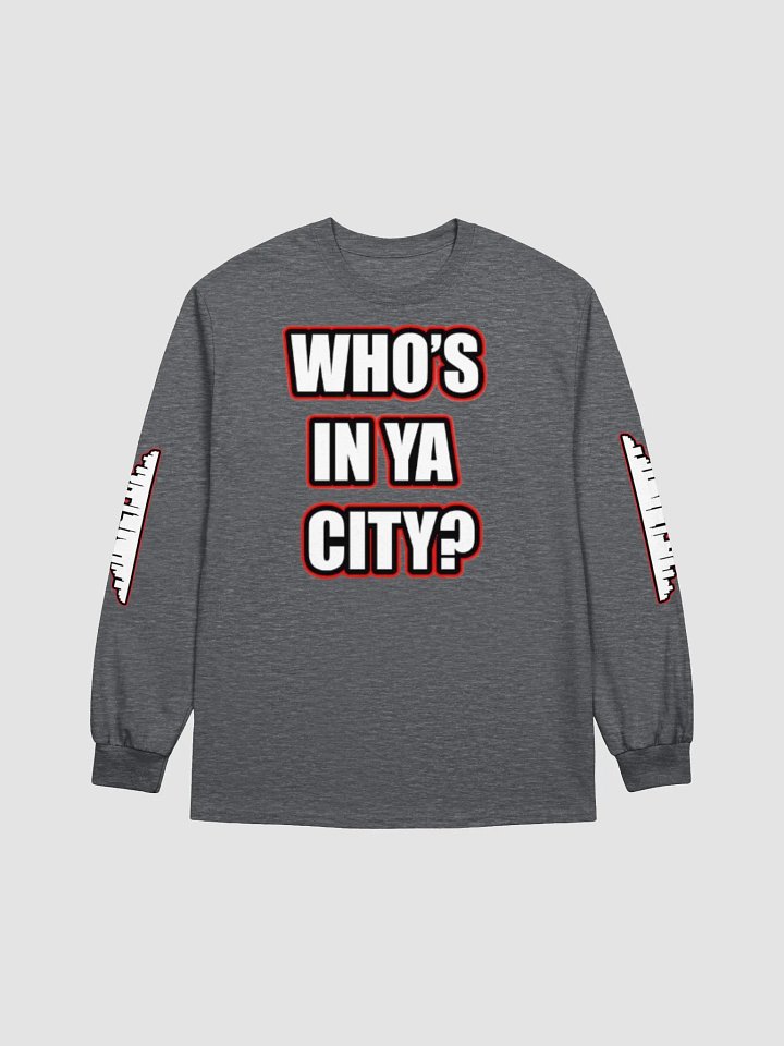Who's In Ya City? TeNN4OUR Long Sleeve T-Shirt product image (1)