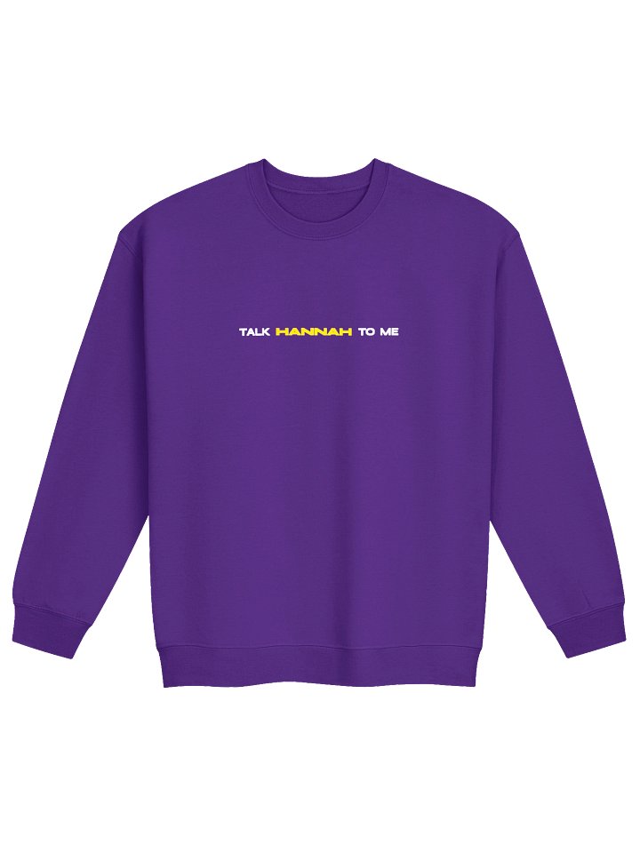 Talk Hannah To Me - Purple Crew Neck Sweatshirt - Embroidered product image (1)