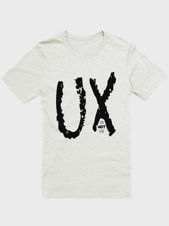 UX is not UI Supersoft Tee product image (2)