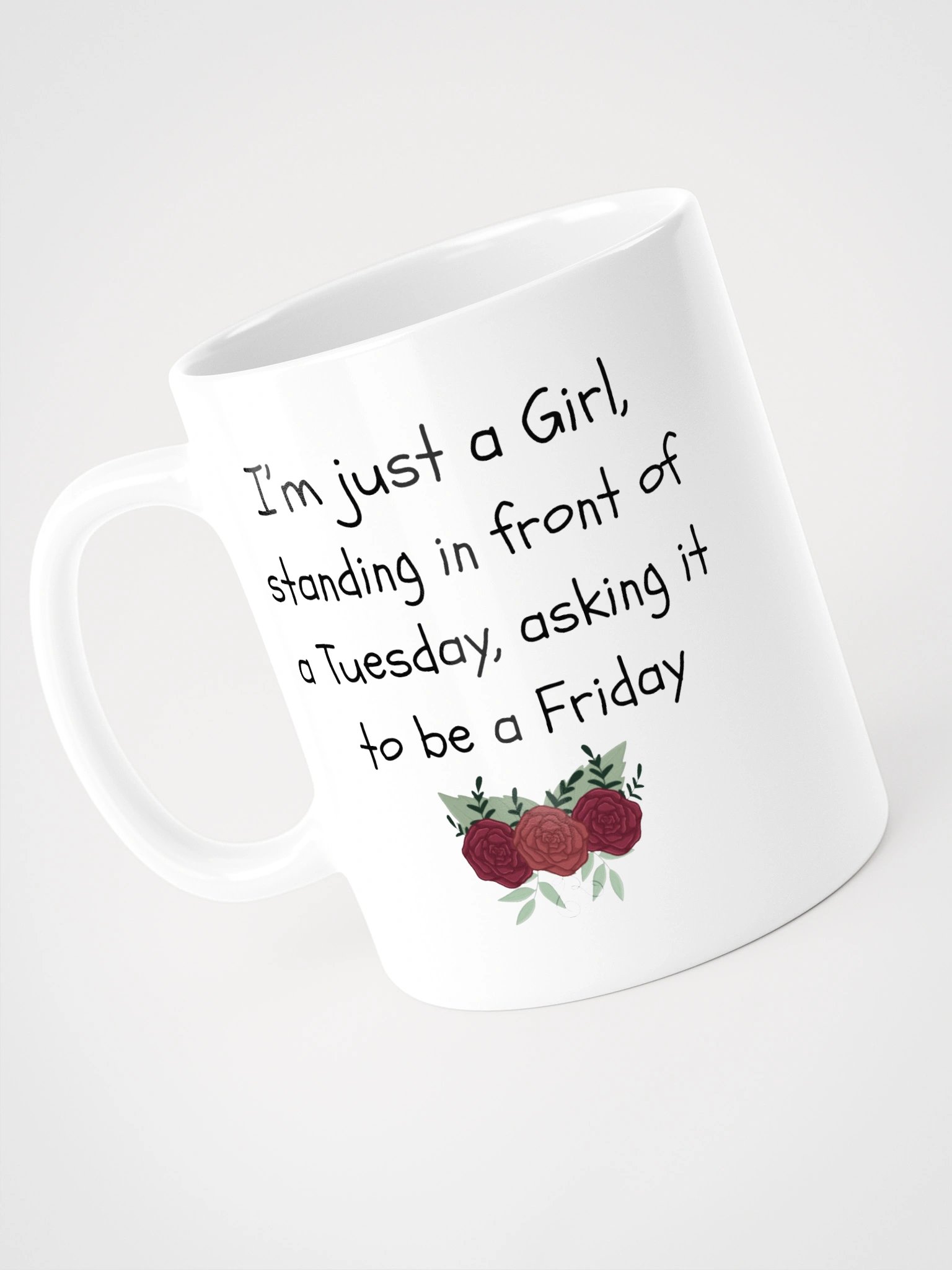 "I'm Just A Girl" Mug. product image (5)