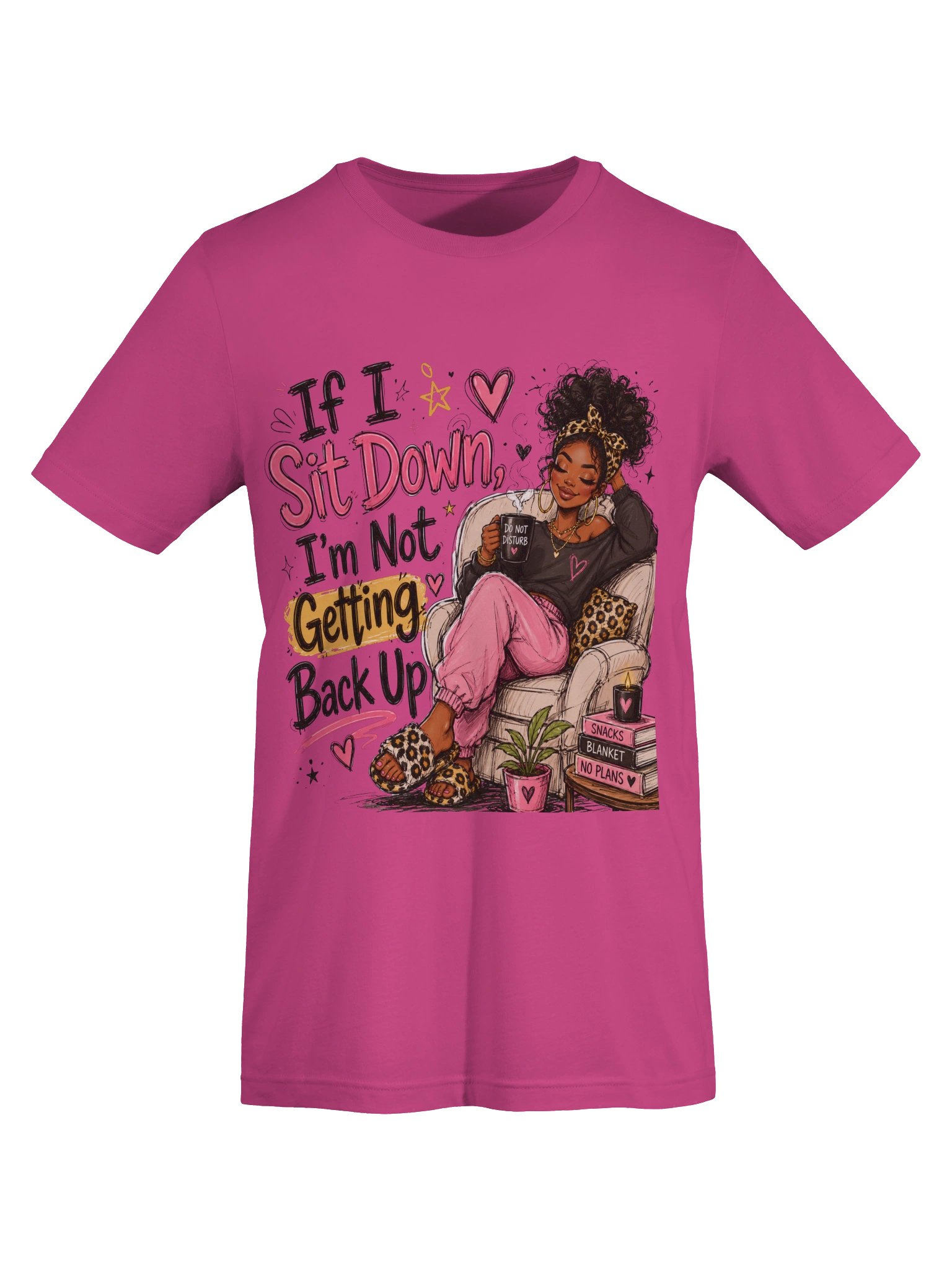 If ISit Down I'm Not Getting Back Up product image (61)