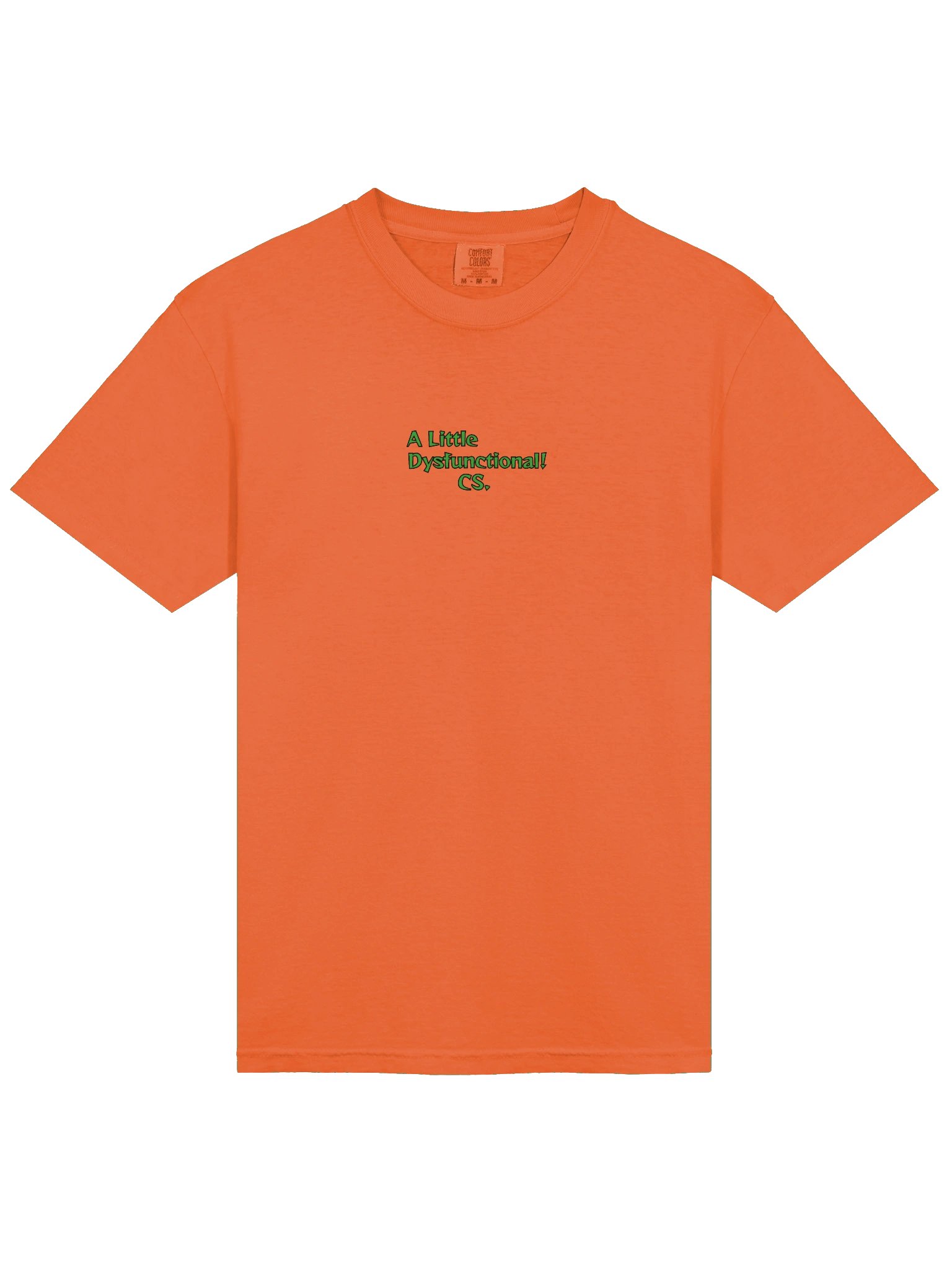 CS, A Little Dysfunctional T Shirt. 100% Cotton product image (3)