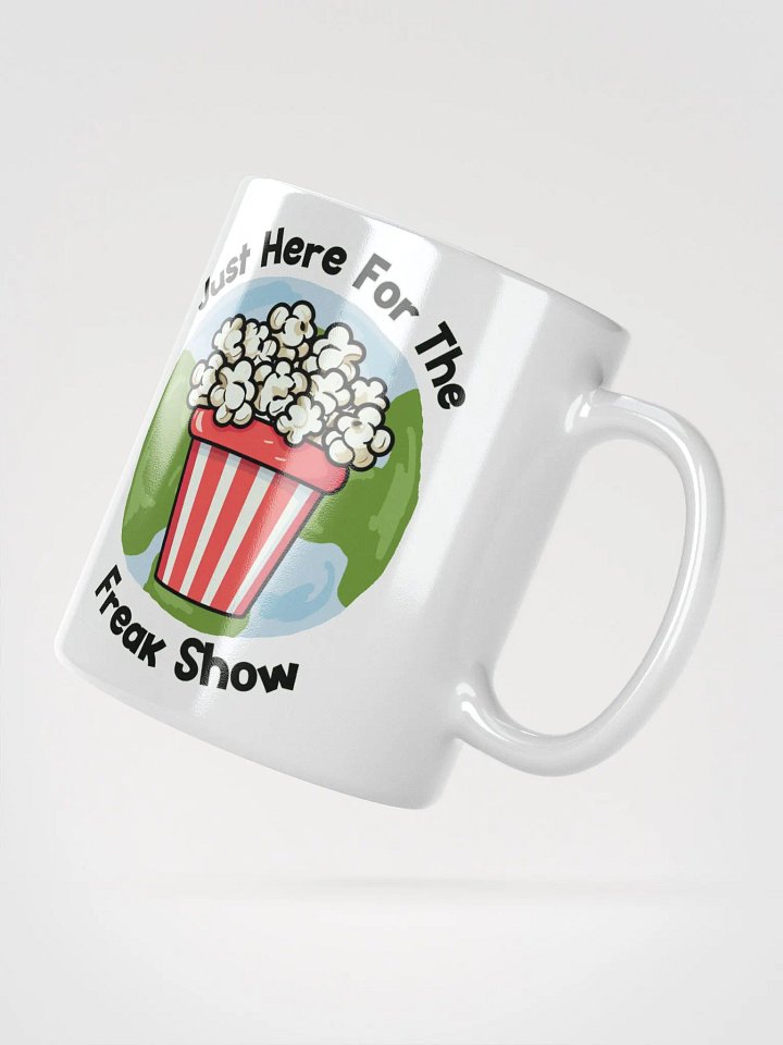 Just Here For The Freak Show Mug product image (5)