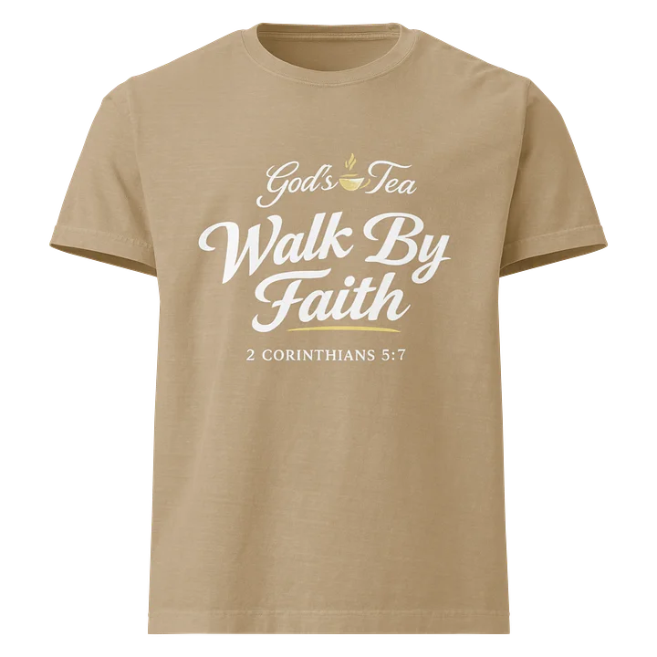 God's Tea Walk By Faith T-Shirt product image (4)