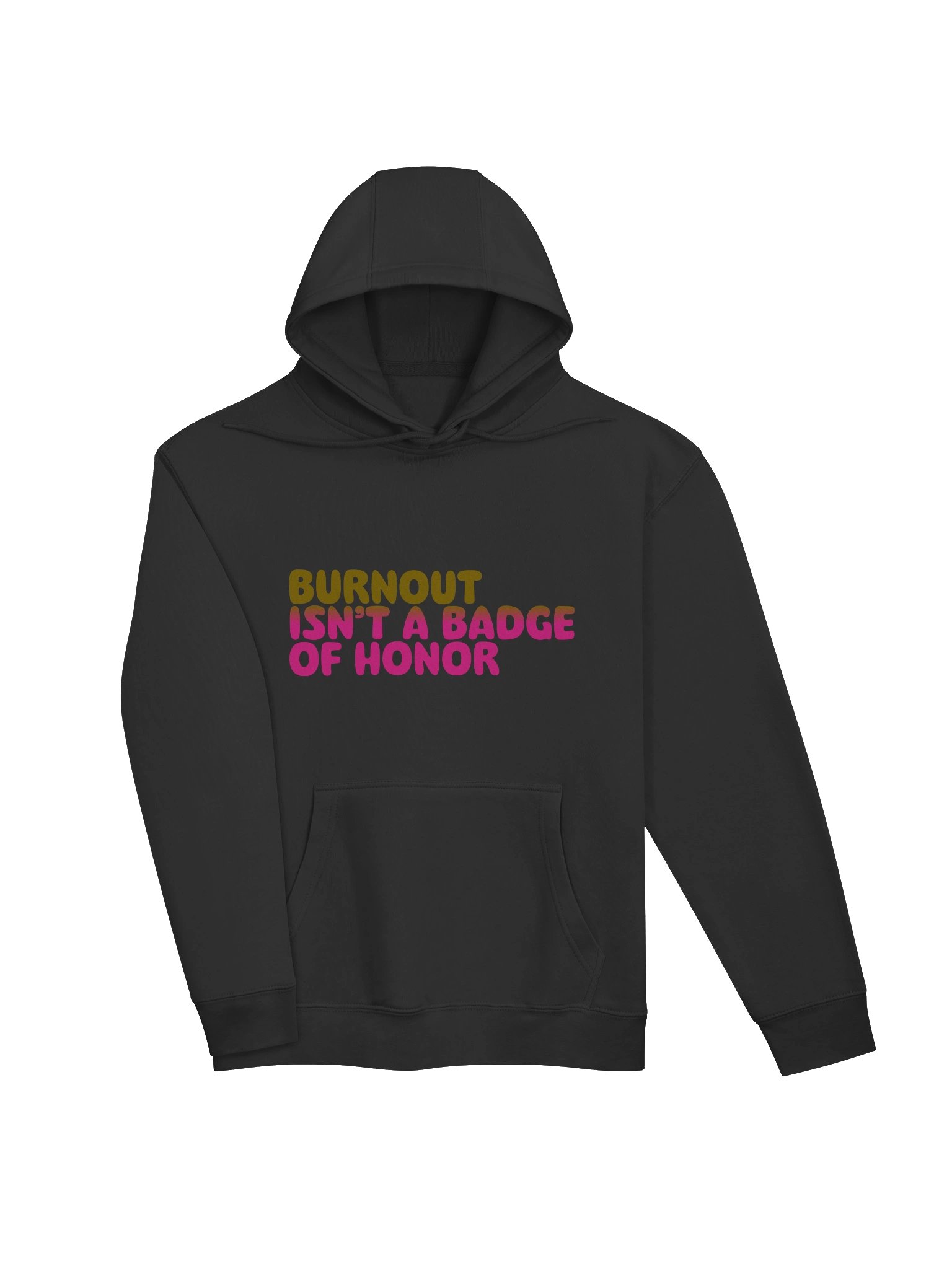 Burnout Isn't A Badge Of Honor Premium Hoodie product image (3)