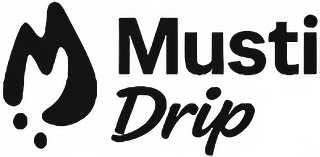 Mustidrip