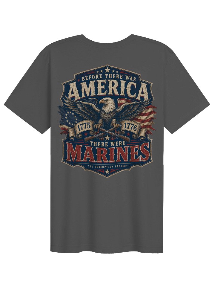 Before There Was America There Were Marines T-Shirt product image (6)