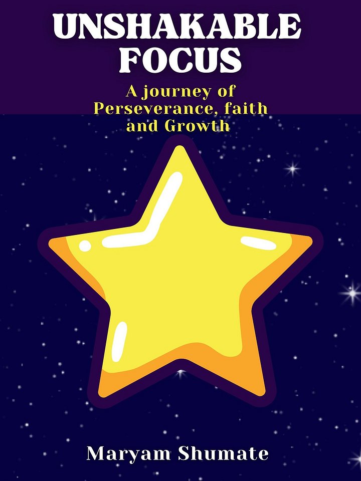 UNSHAKABLE FOCUS; A Journey of Perseverance, Faith and Growth product image (1)