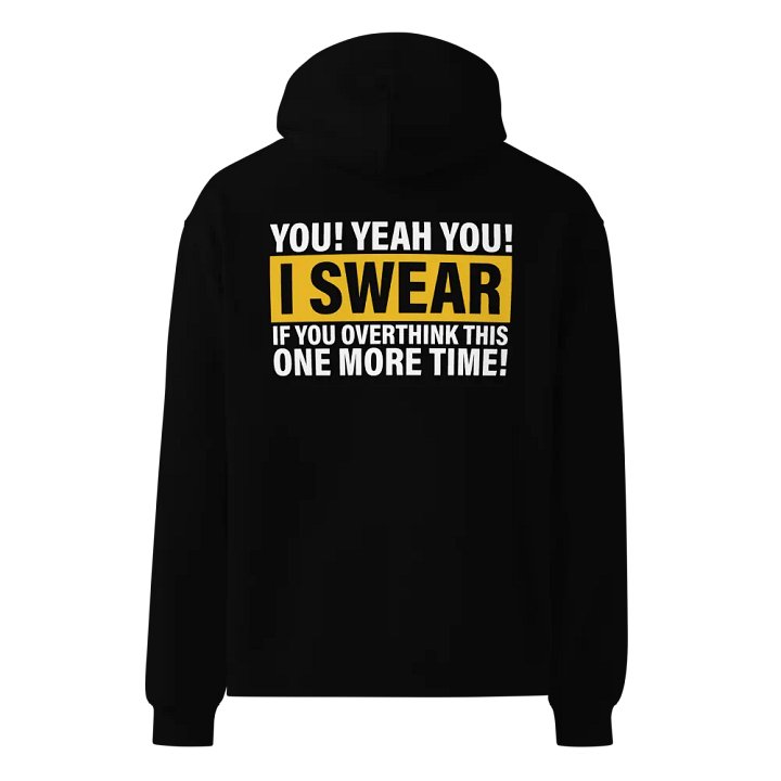 "Overthink" Oversized Hoodie product image (1)