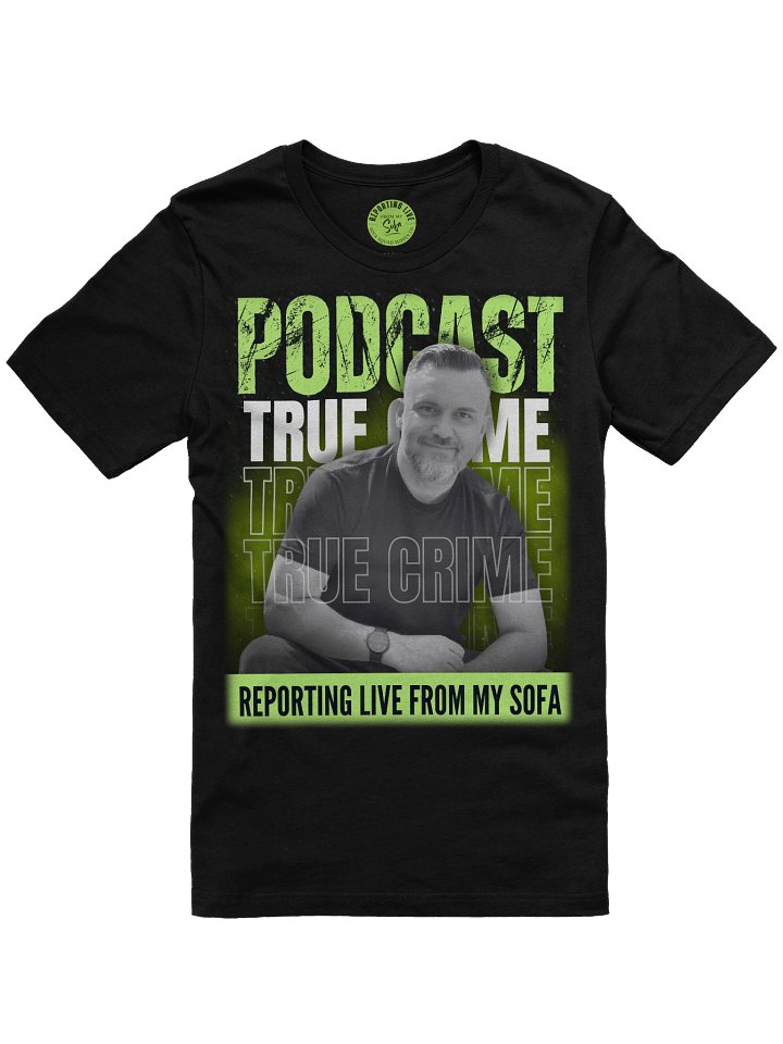 Reporting Live From My Sofa Podcast Portrait T-shirt product image (1)
