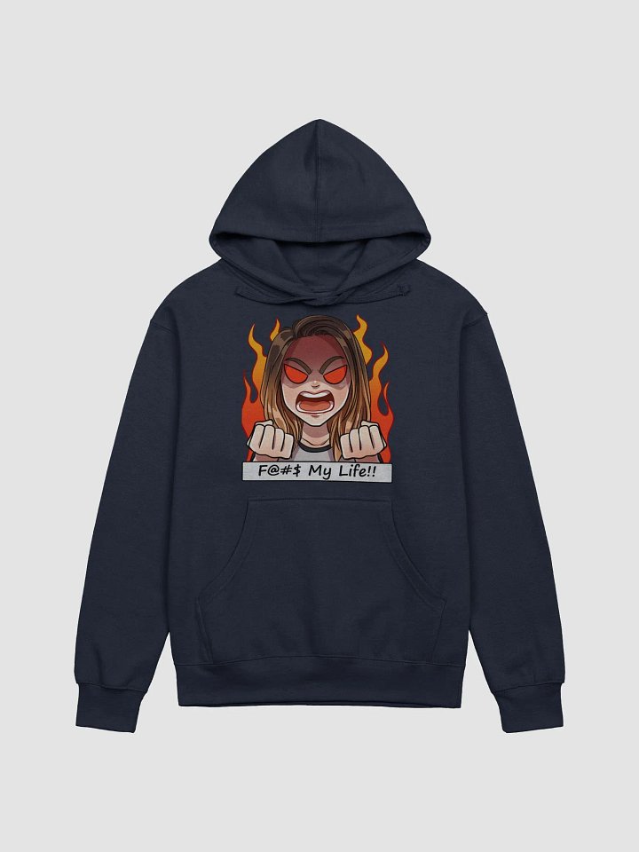 F@#$ My Life!! Hoodie product image (1)