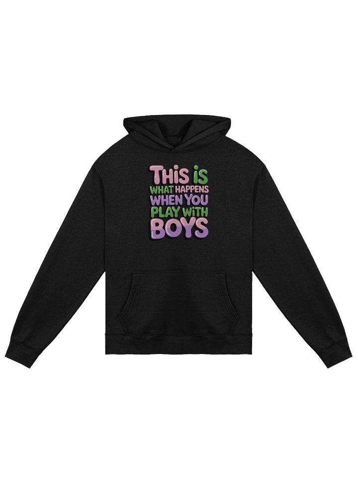 This Is What Happens When You Play With Boys Oversized Hoodie product image (1)