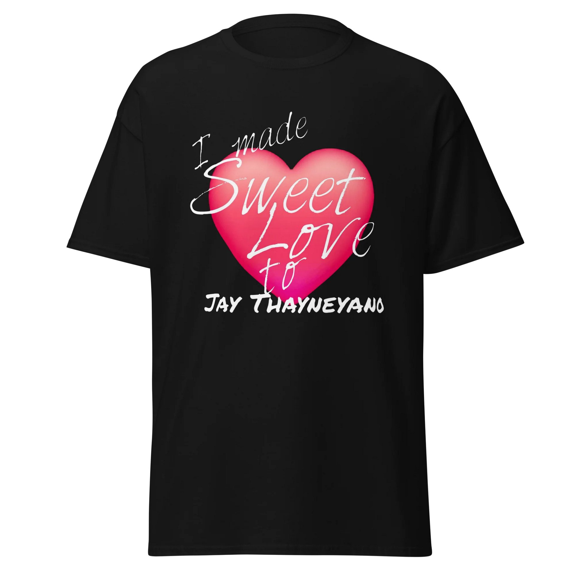 I Made Sweet Love DISCOUNT Tee product image (1)