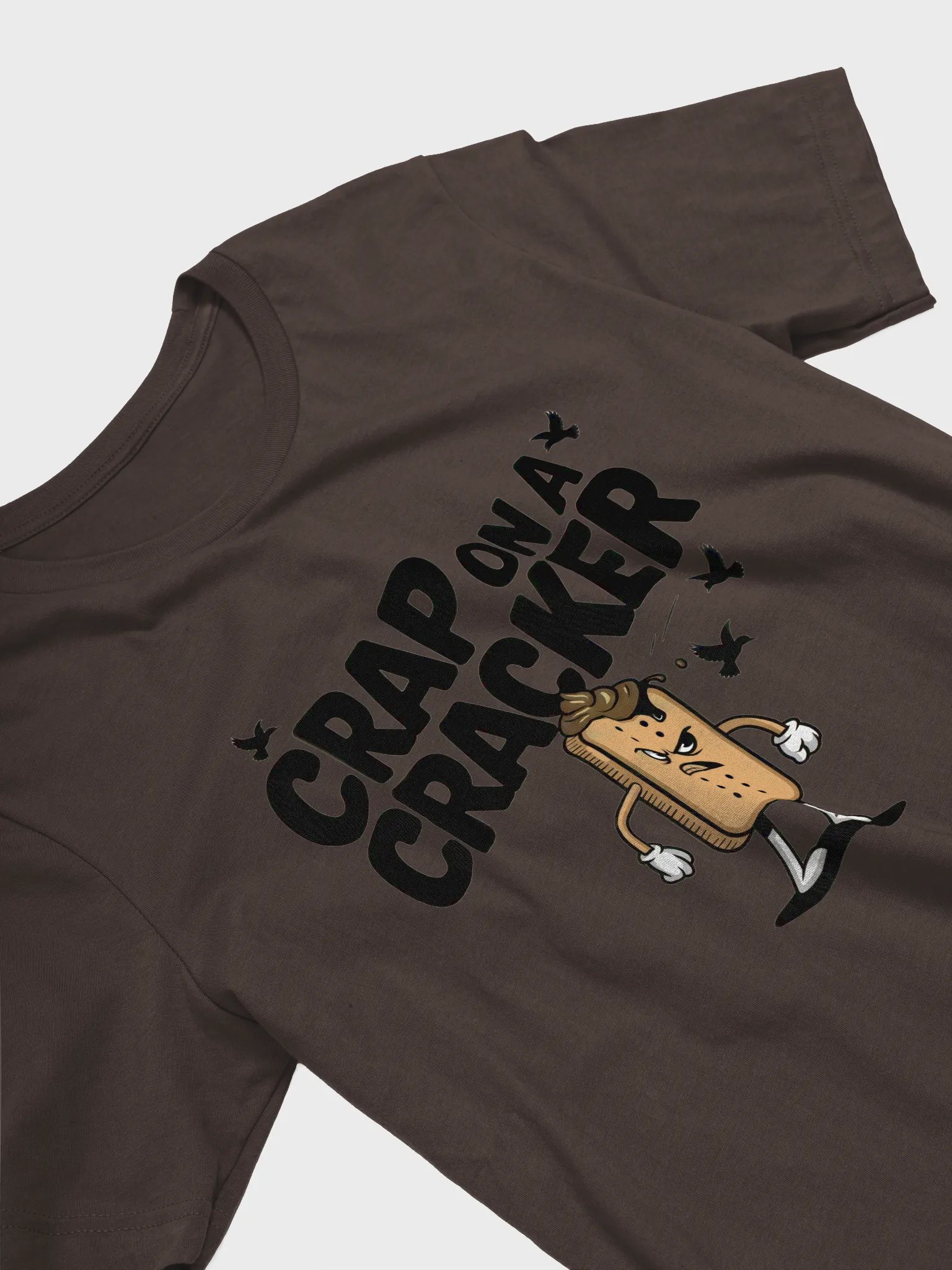 'CRAP ON A CRACKER' T-Shirt product image (23)