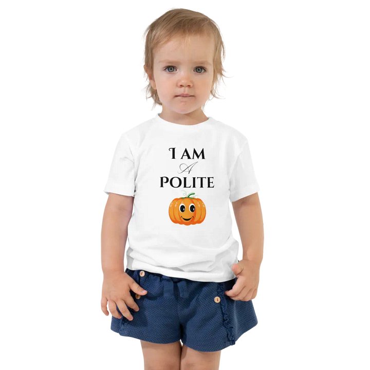 I Am a Polite Pumpkin Patch Toddler T-Shirt – Adorable Halloween Kids' Apparel product image (1)
