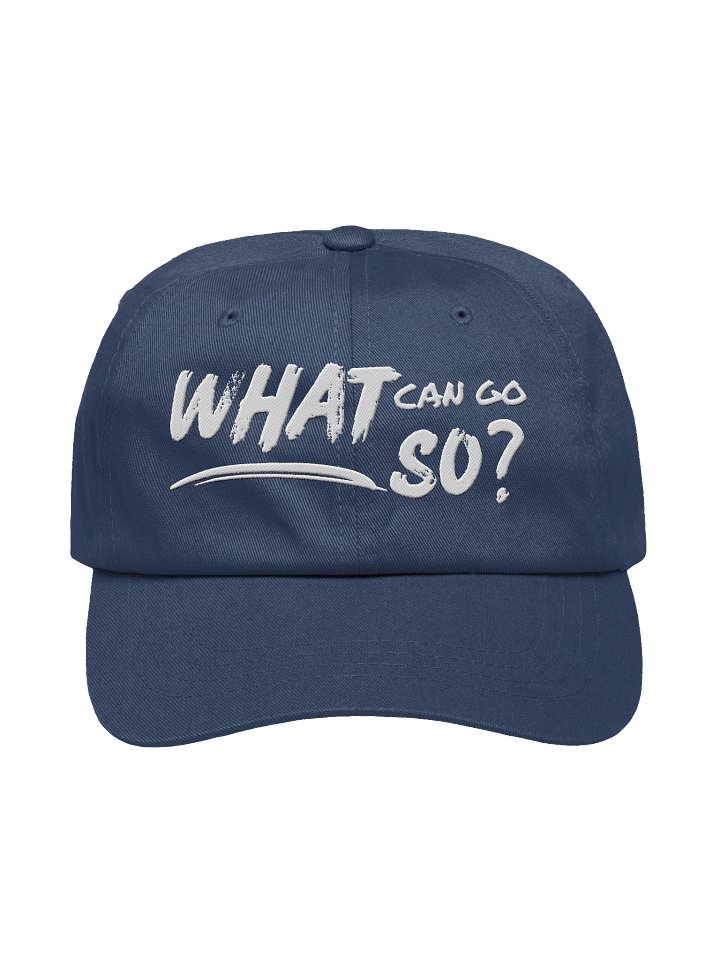 What Can Go So? Dad Hat product image (25)