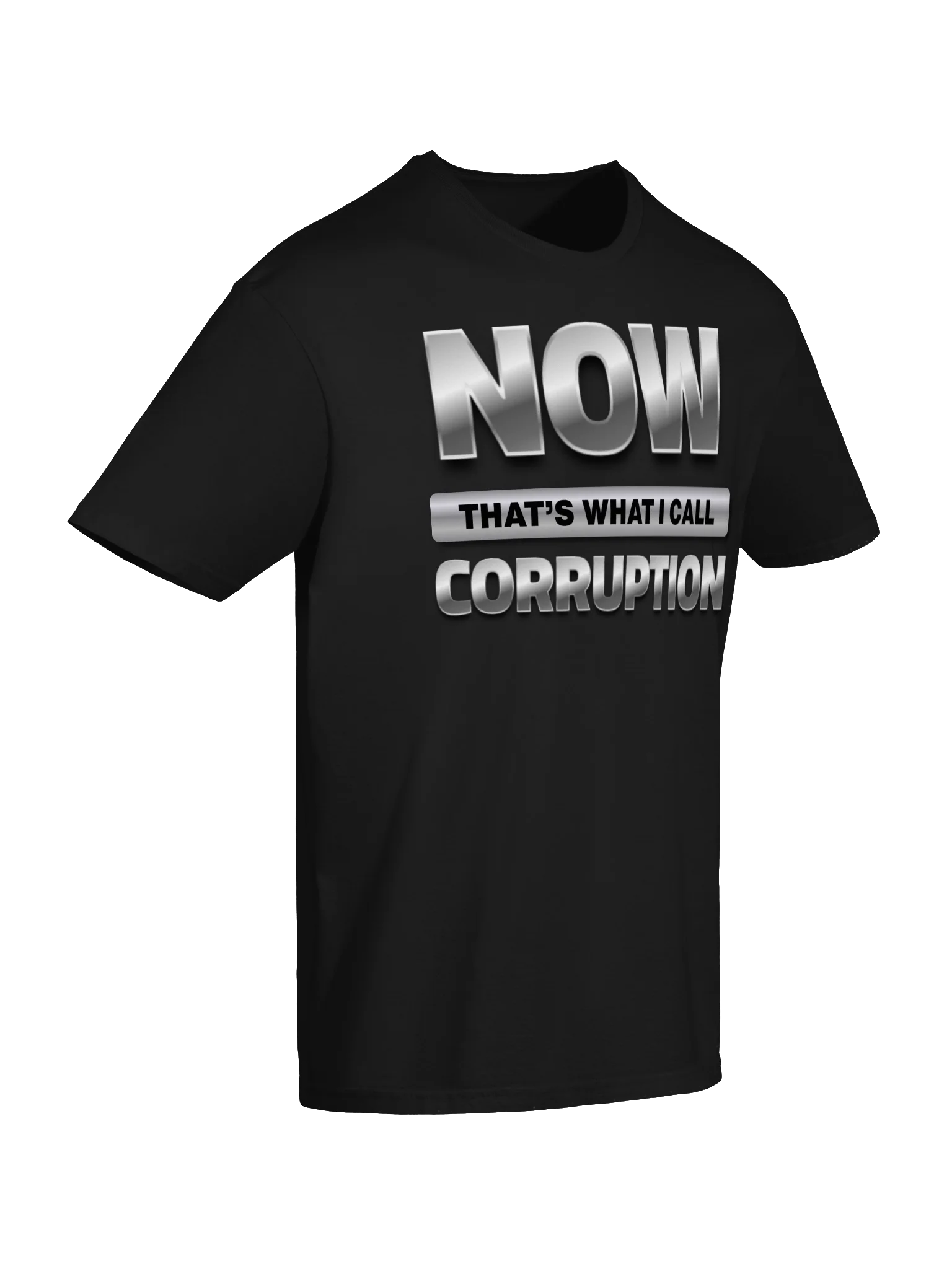 Political Satire T-Shirt | Now That's What I Call Corruption | Funny Protest Shirt | Political Humor | Government Corruption Gift product image (66)