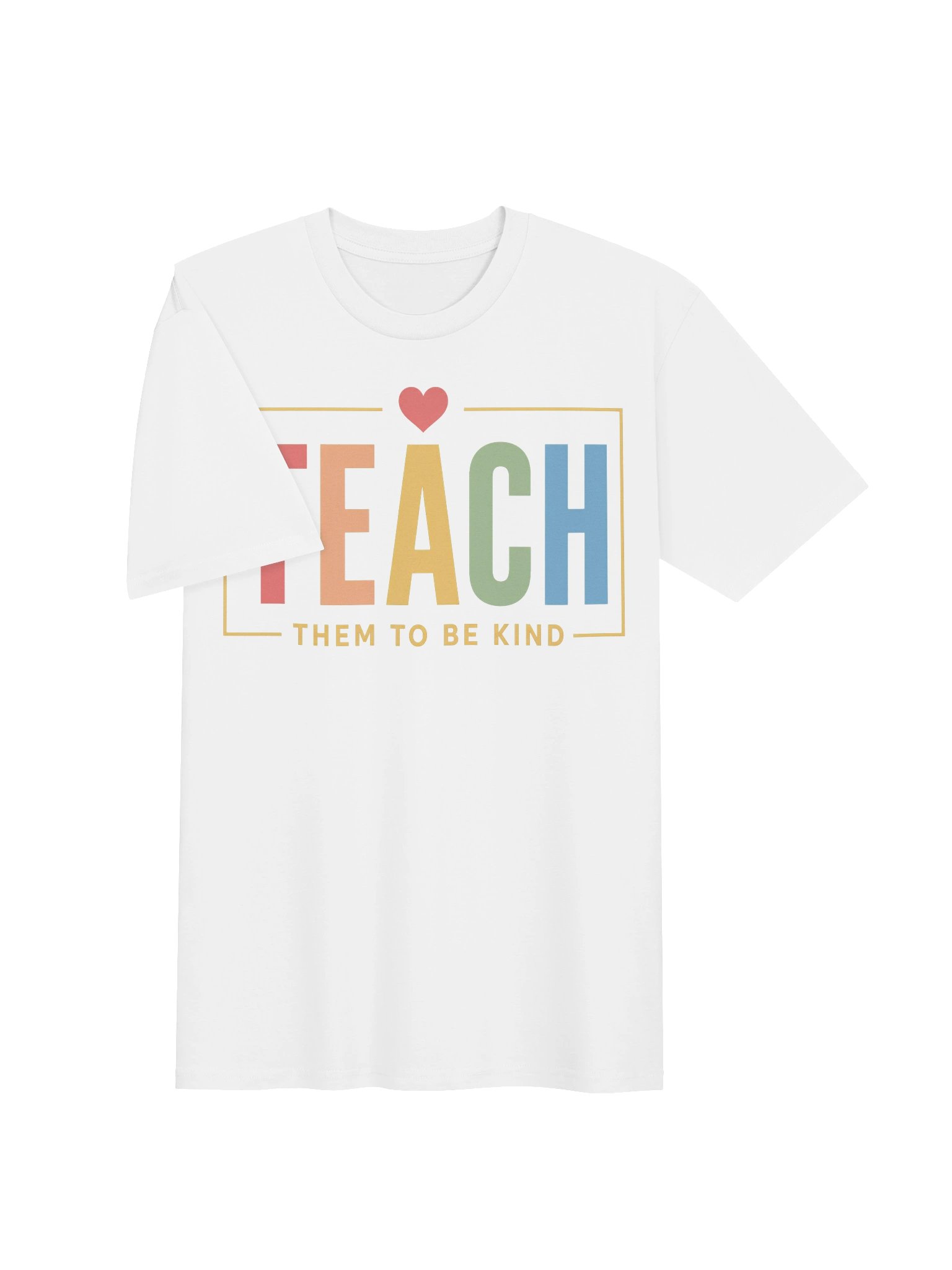 Teach Them To Be Kind Shirt – Cute Teacher Tee 💛 product image (3)