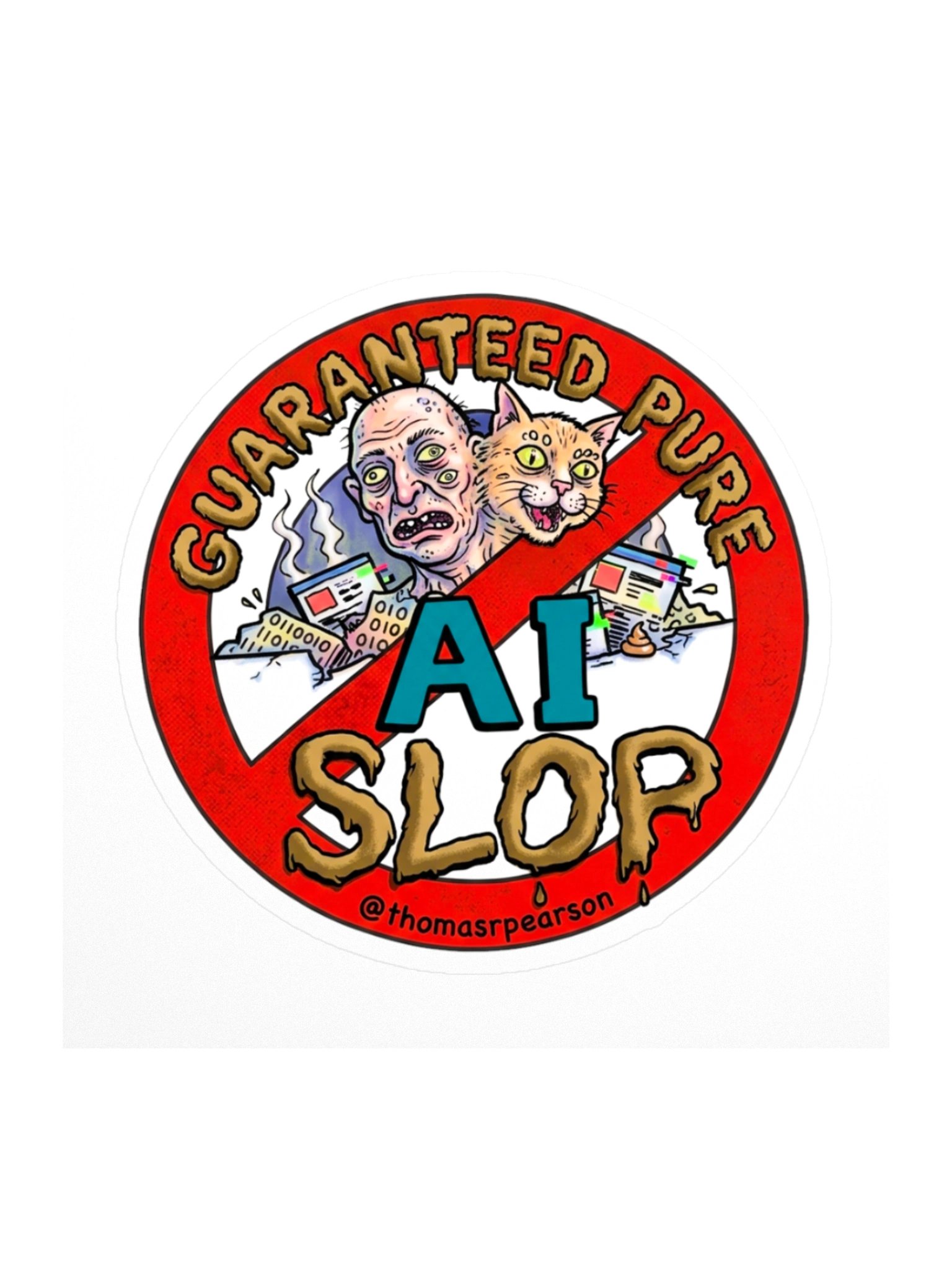 Guaranteed Pure AI SLOP | Vinyl Sticker product image (1)