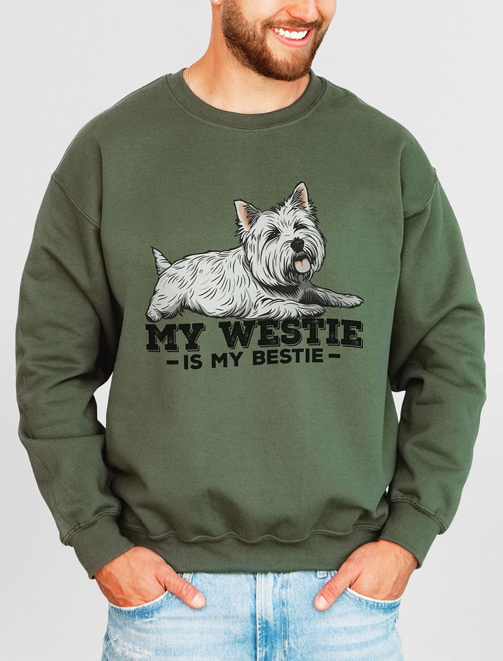 My Westie Is My Bestie Sweatshirt of a West Highland Terrier | Funny Shirt for Westie Paw-rents product image (2)