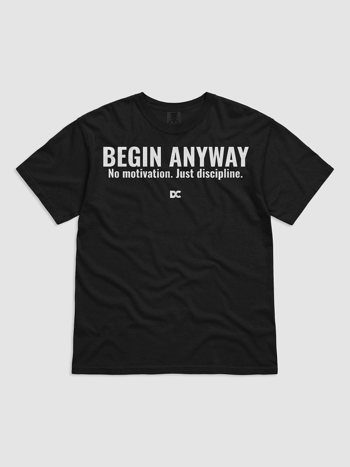 Begin Anyway – No Motivation. Just Discipline product image (8)