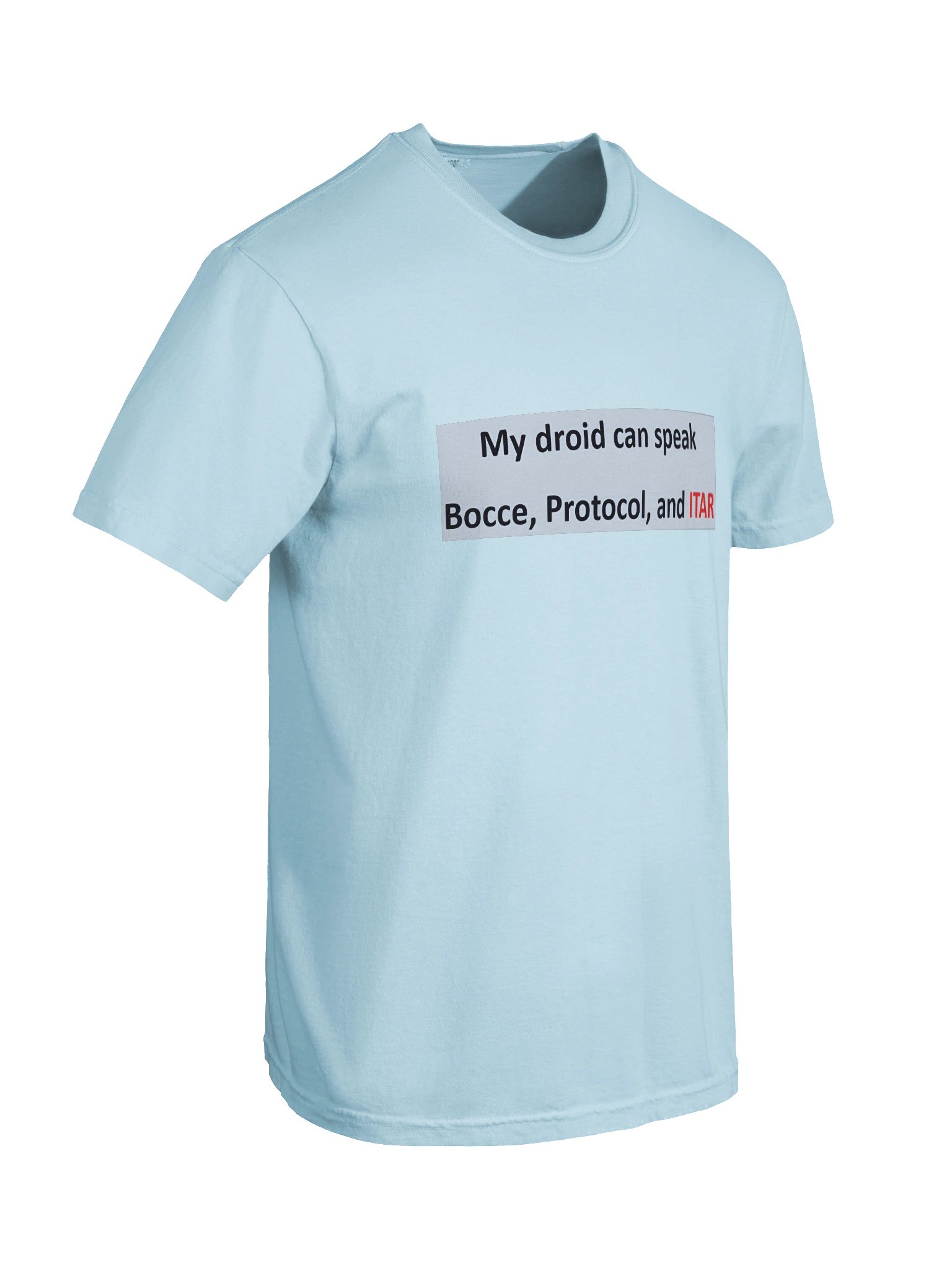 My droid can speak ITAR T Chambray color product image (8)