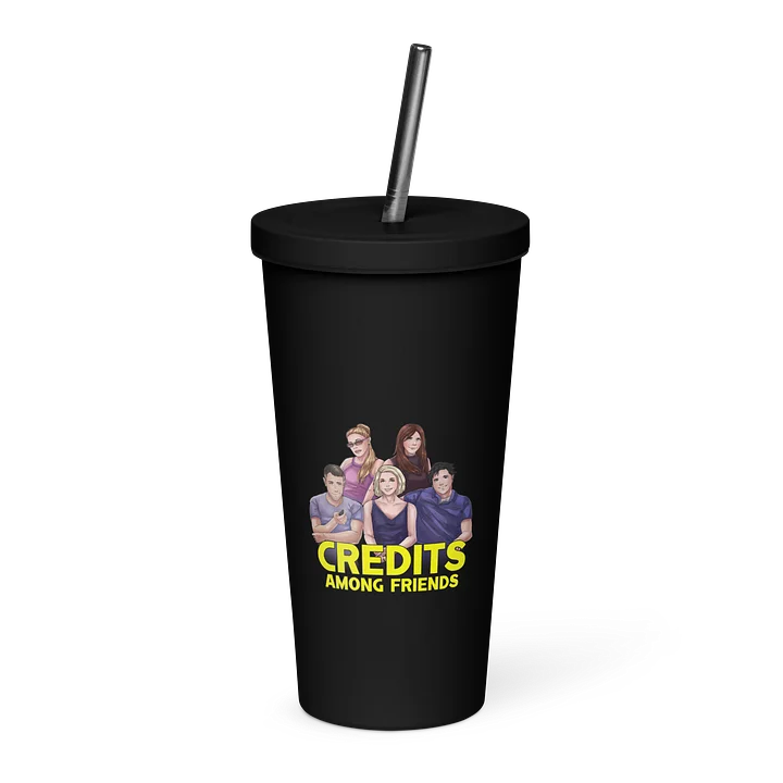 Credits Among Friends - Insulated Tumbler with a Straw product image (1)