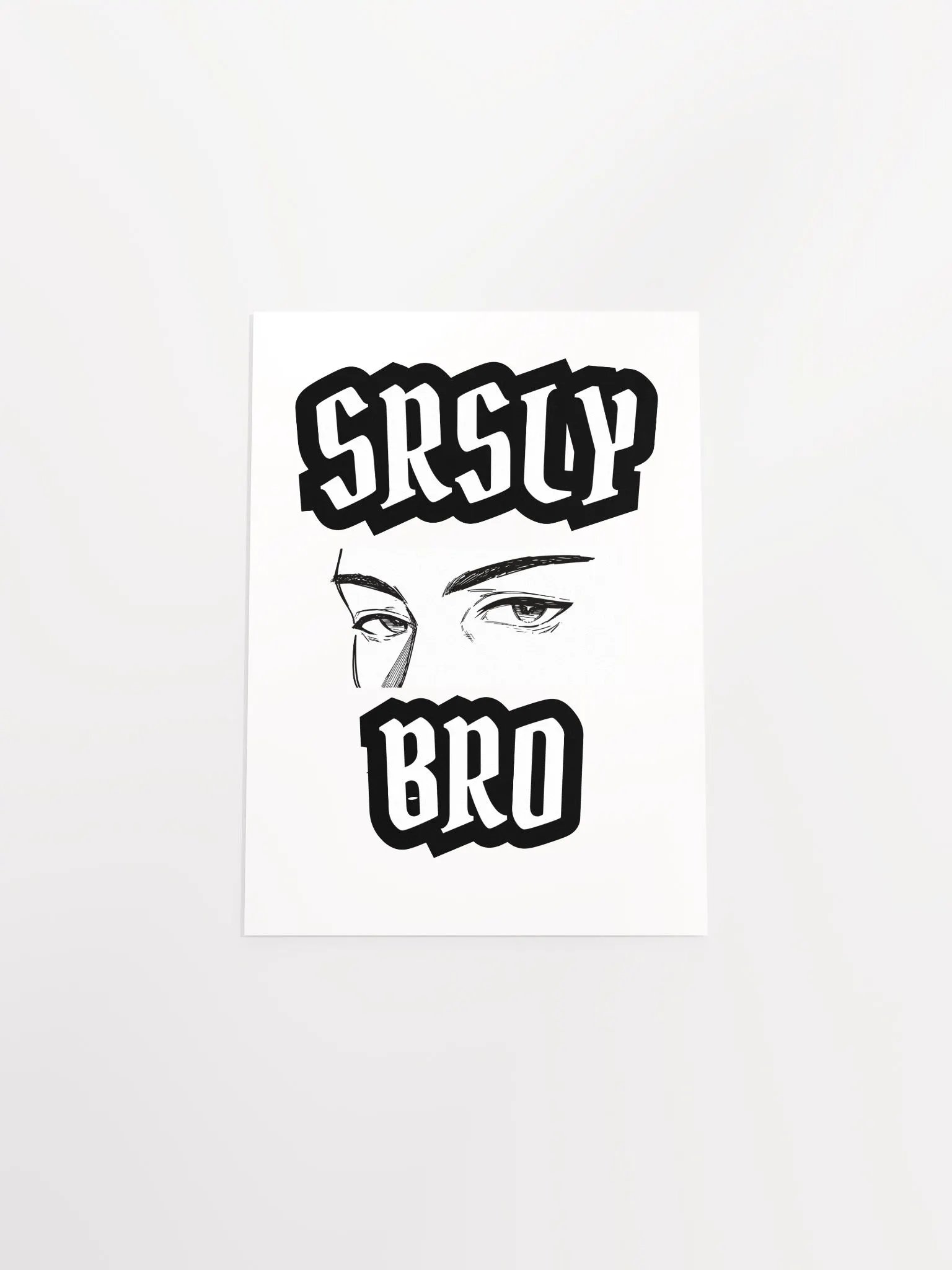 PRINT / SRSLY BRO product image (8)