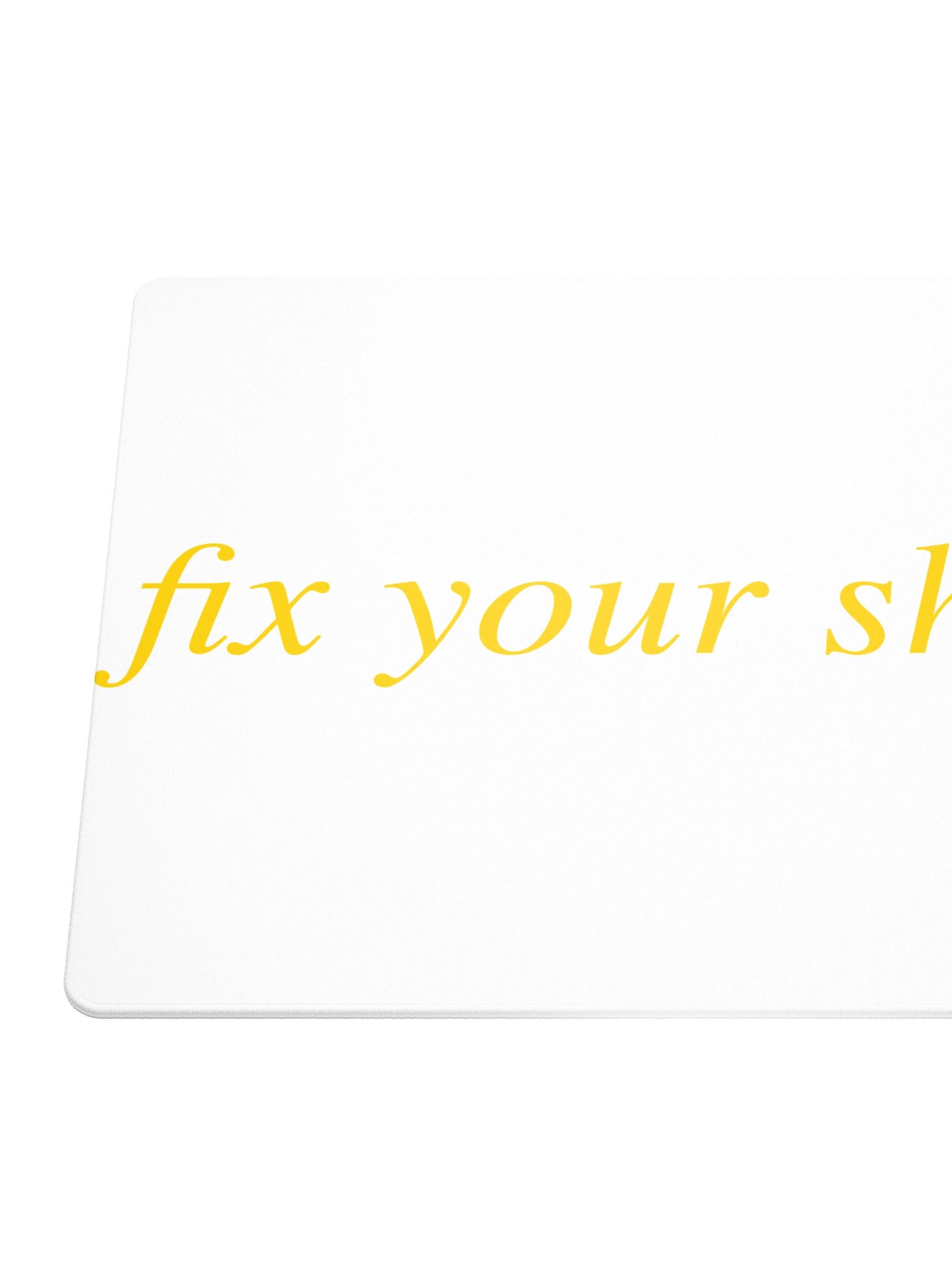 No ShopCo | Gaming Mouse Pad - Fix Your Shit Sand on Black product image (6)