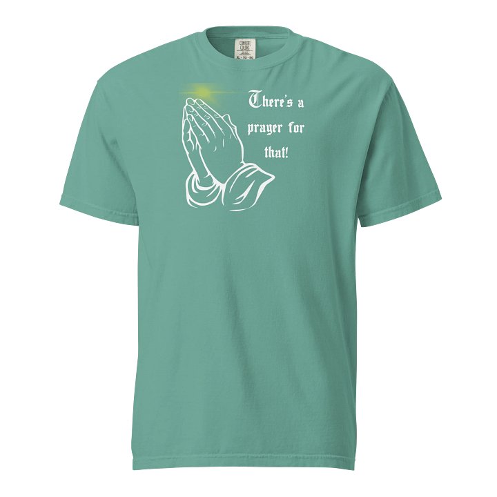 There’s A Prayer For That T-Shirt product image (33)