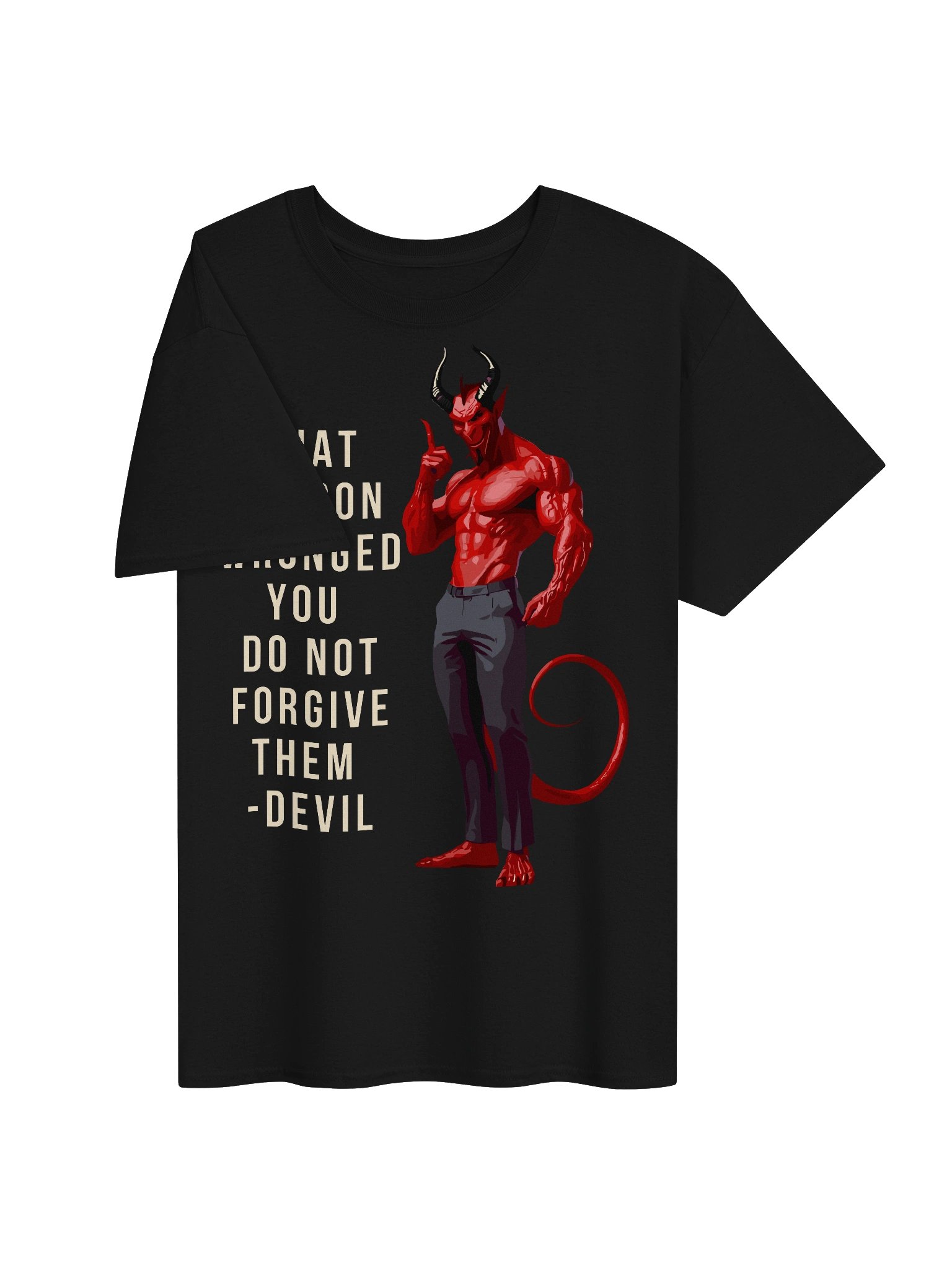 That Person Wronged You Do Not Forgive Them Funny Devil Tee product image (3)