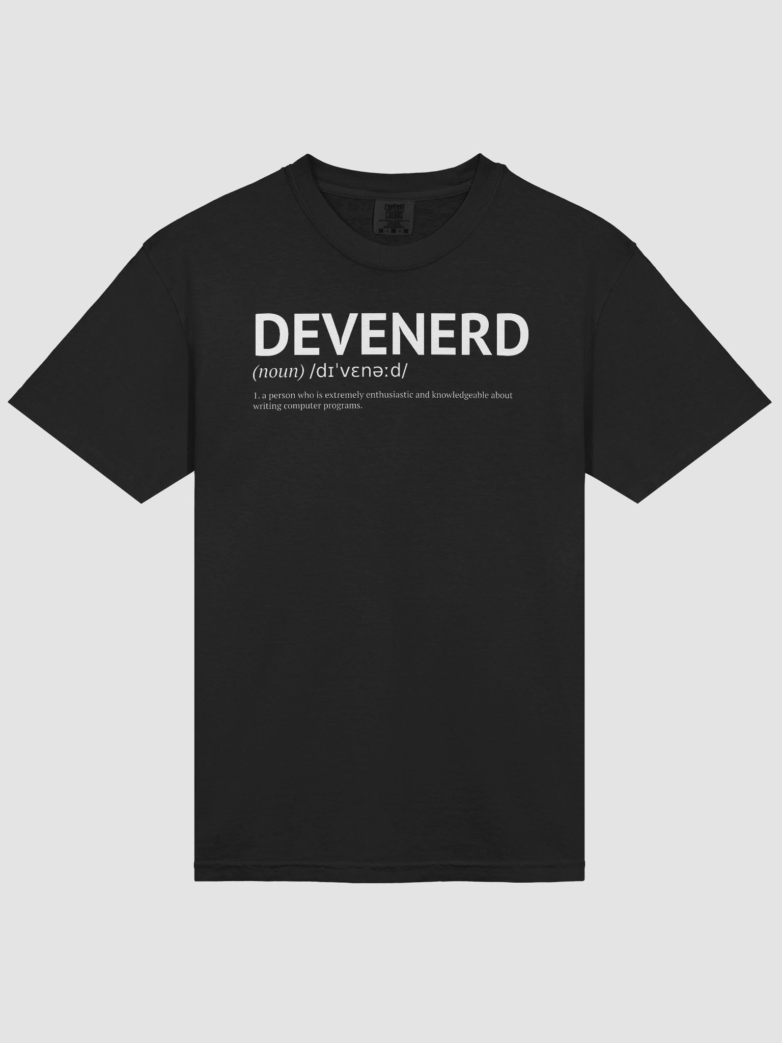 Devenerd T-Shirt – Noun. 1: A Person Obsessed with Code product image (32)