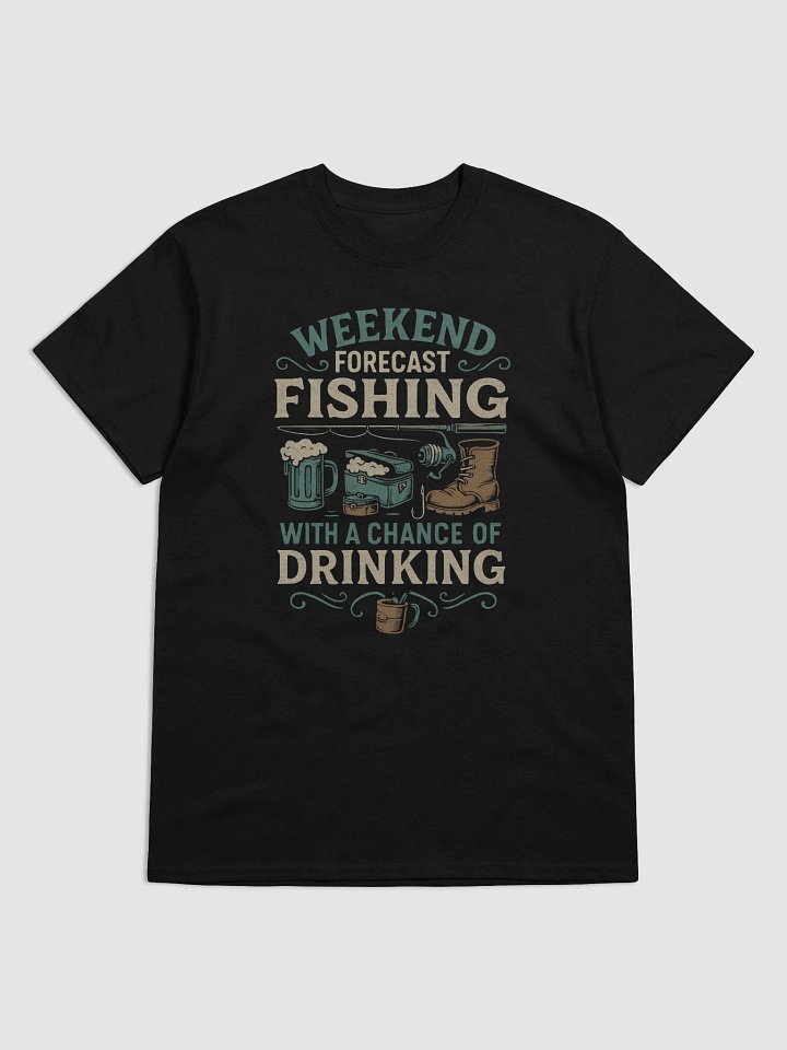 Weekend Forecast: Fishing with a Chance of Drinking – Funny Outdoor Graphic Tee product image (1)