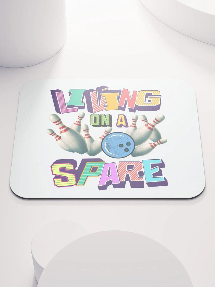 Living On A Spare Strike in Style Mouse Pad product image (1)