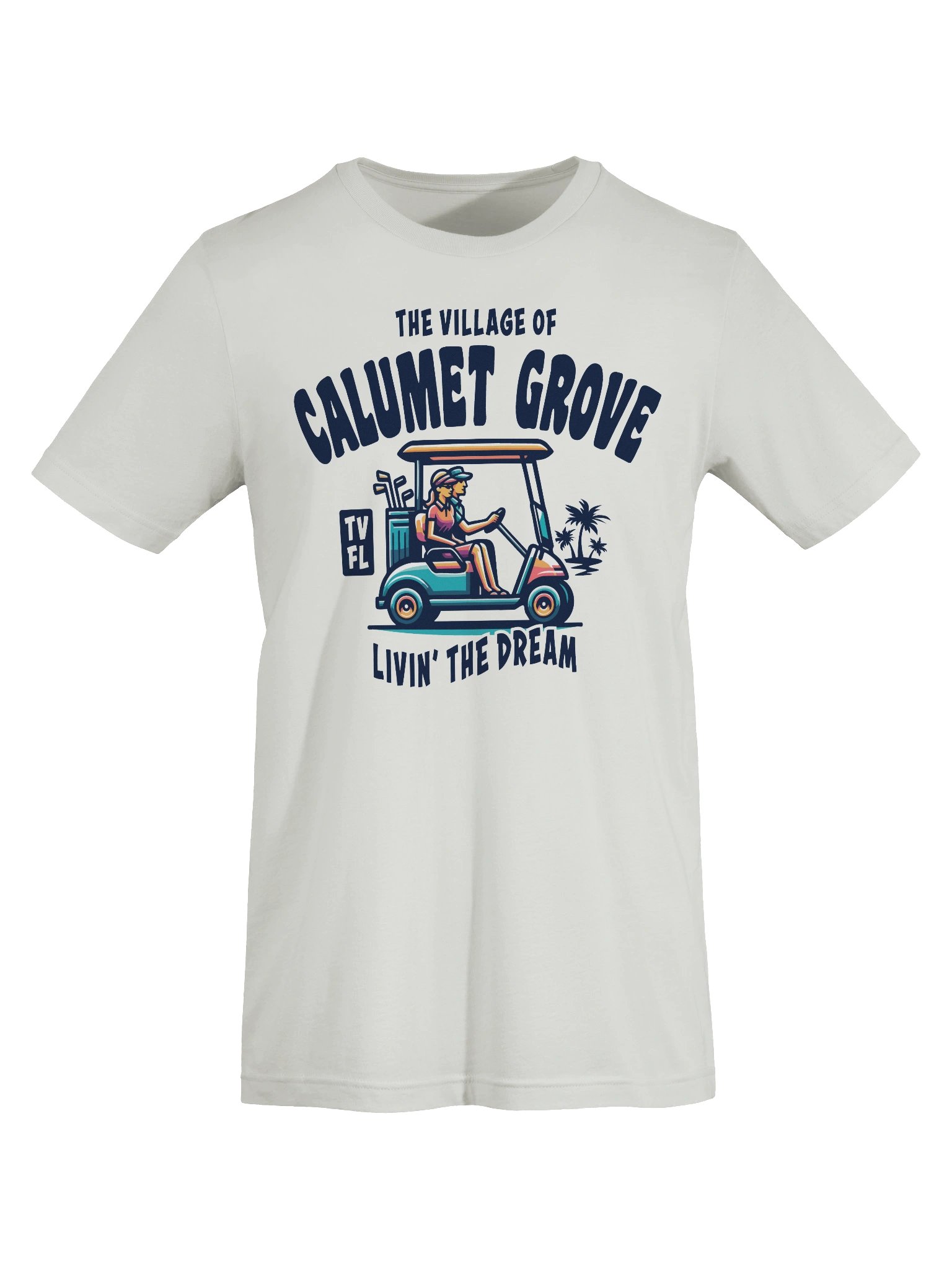 The Village of Calumet Grove TV FL Golf Cart Design T-Shirt product image (55)