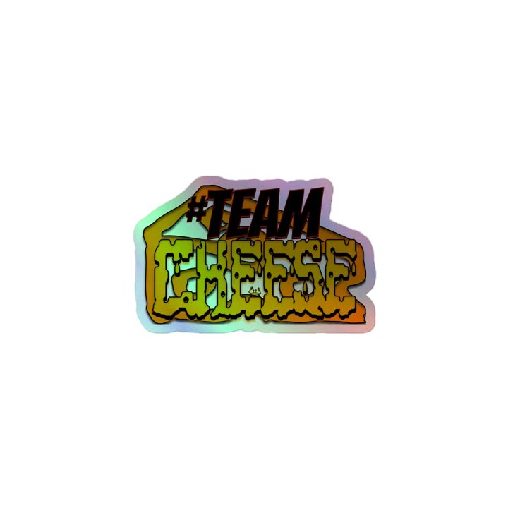 TEAM Cheese Holographic Sticker product image (1)