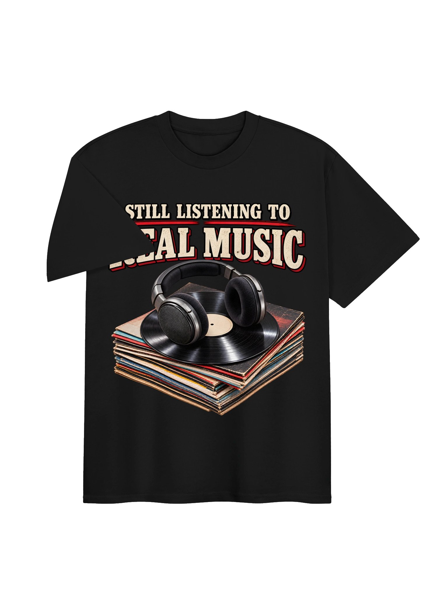 Still Listening To Real Music Tee product image (3)