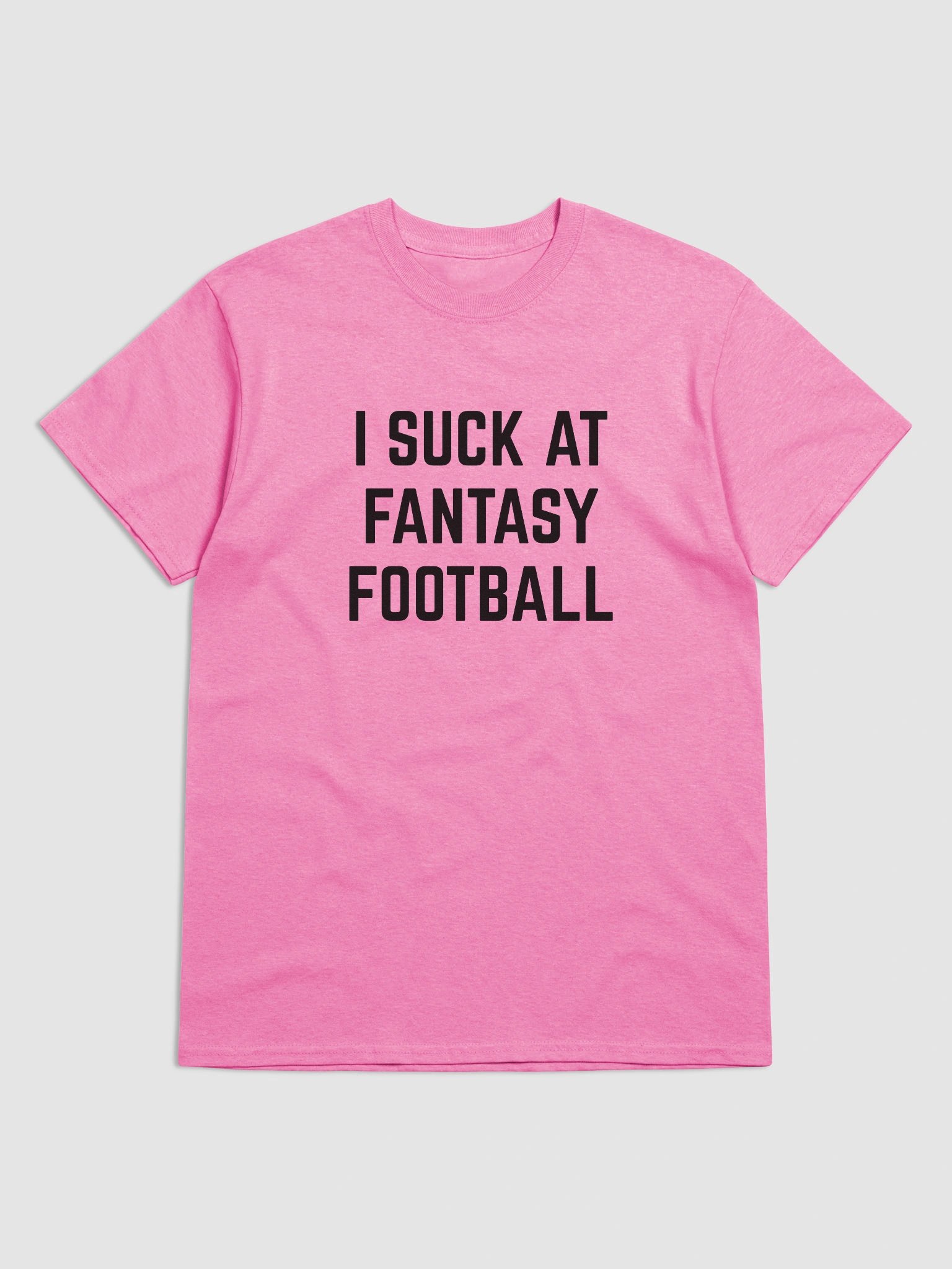 I Suck At Fantasy Football T-Shirt product image (66)