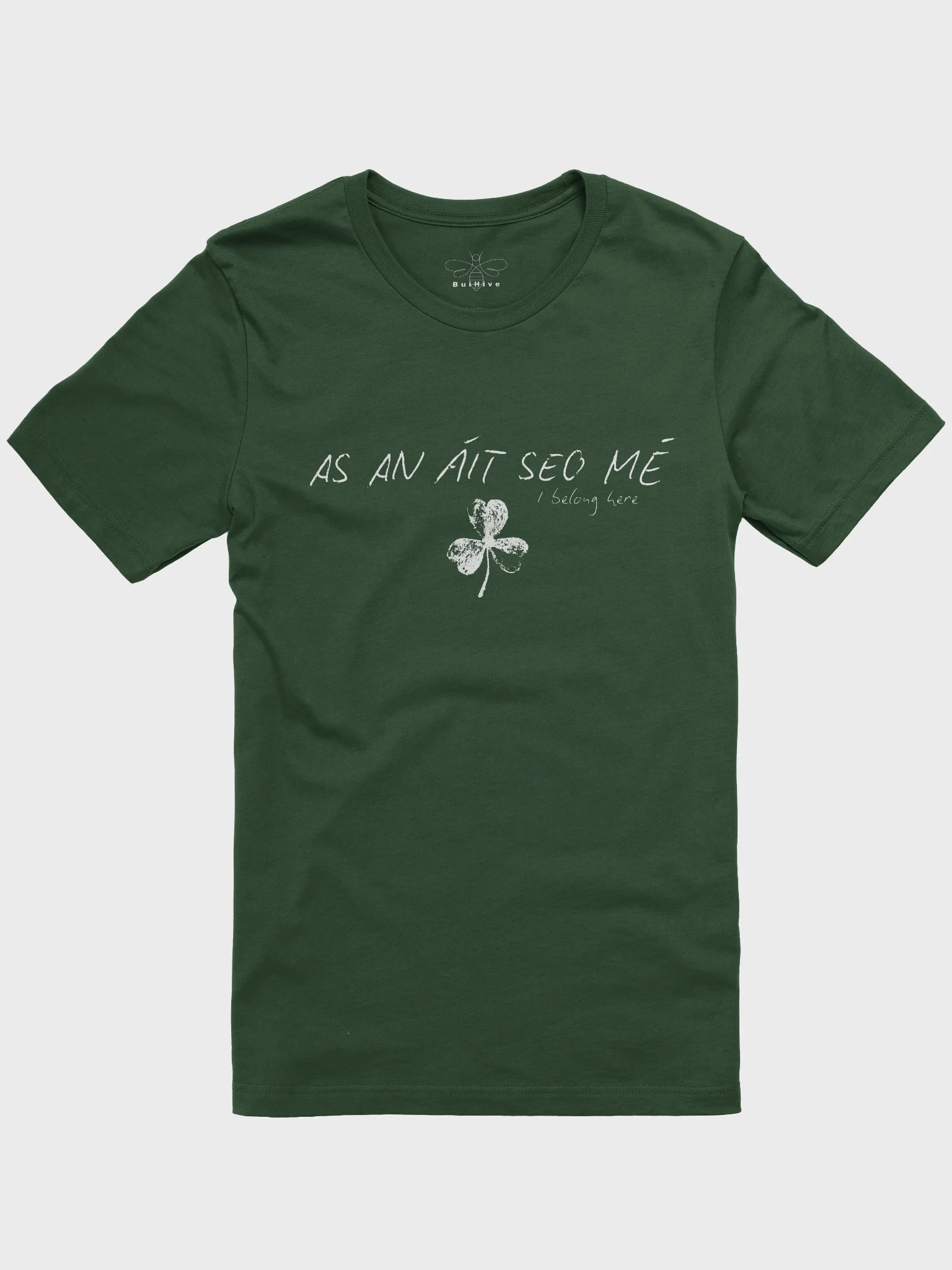 As An Áit Seo Mé ( I Belong Here) T-shirt product image (1)