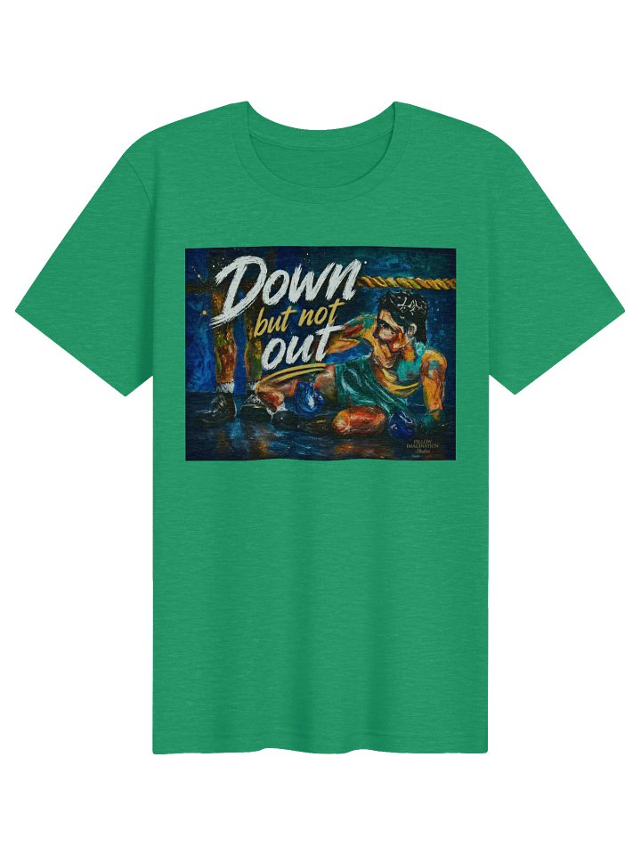 Down But Not Out — Classic Tee product image (1)