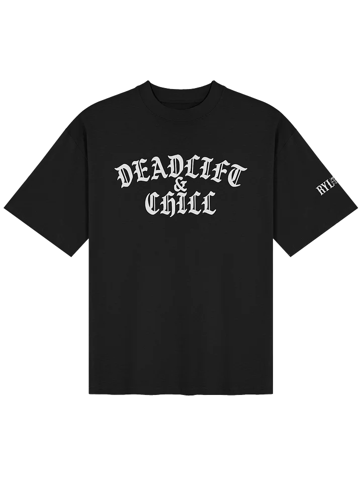 Deadlift & CHILL OVERSIZED TEE product image (1)