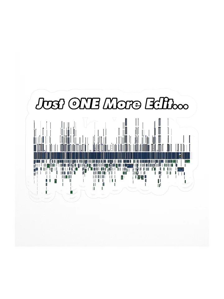 Just ONE More Edit Sticker product image (2)