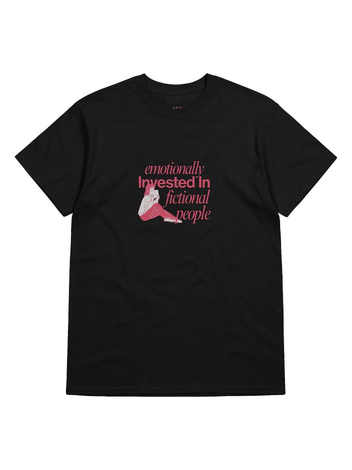 emotionally invested in fictional people t-shirt product image (1)