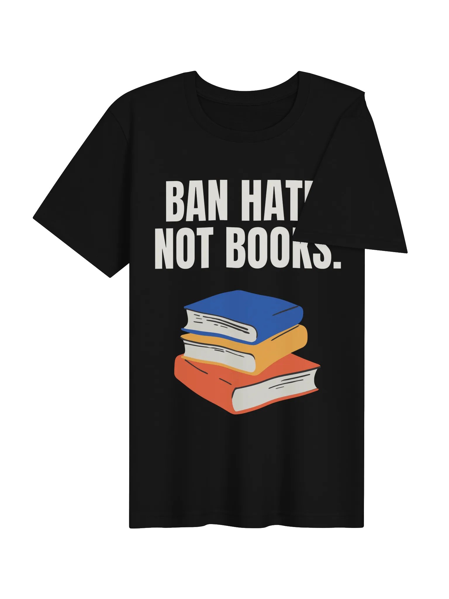 Ban Hate. Not Books. - T-Shirt product image (3)