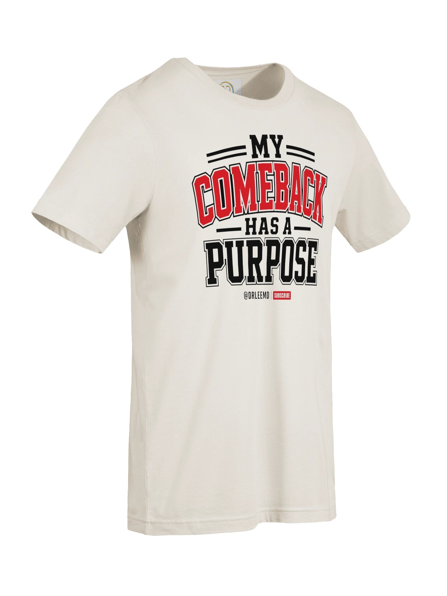 My Comeback Has a Purpose Unisex T-Shirt product image (9)