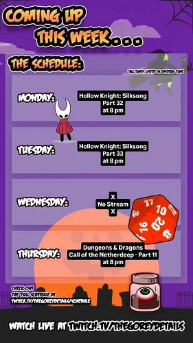 This Week's Tentative Stream Schedule - 7/6/2026 📆
.
.
.
#TheGoreyDetails #Twitch
#HollowKnight #HollowKnightSilkSong #Dungeo...